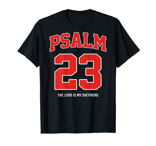 Psalm 23 The Lord is My Shepherd (On Back) T-Shirt