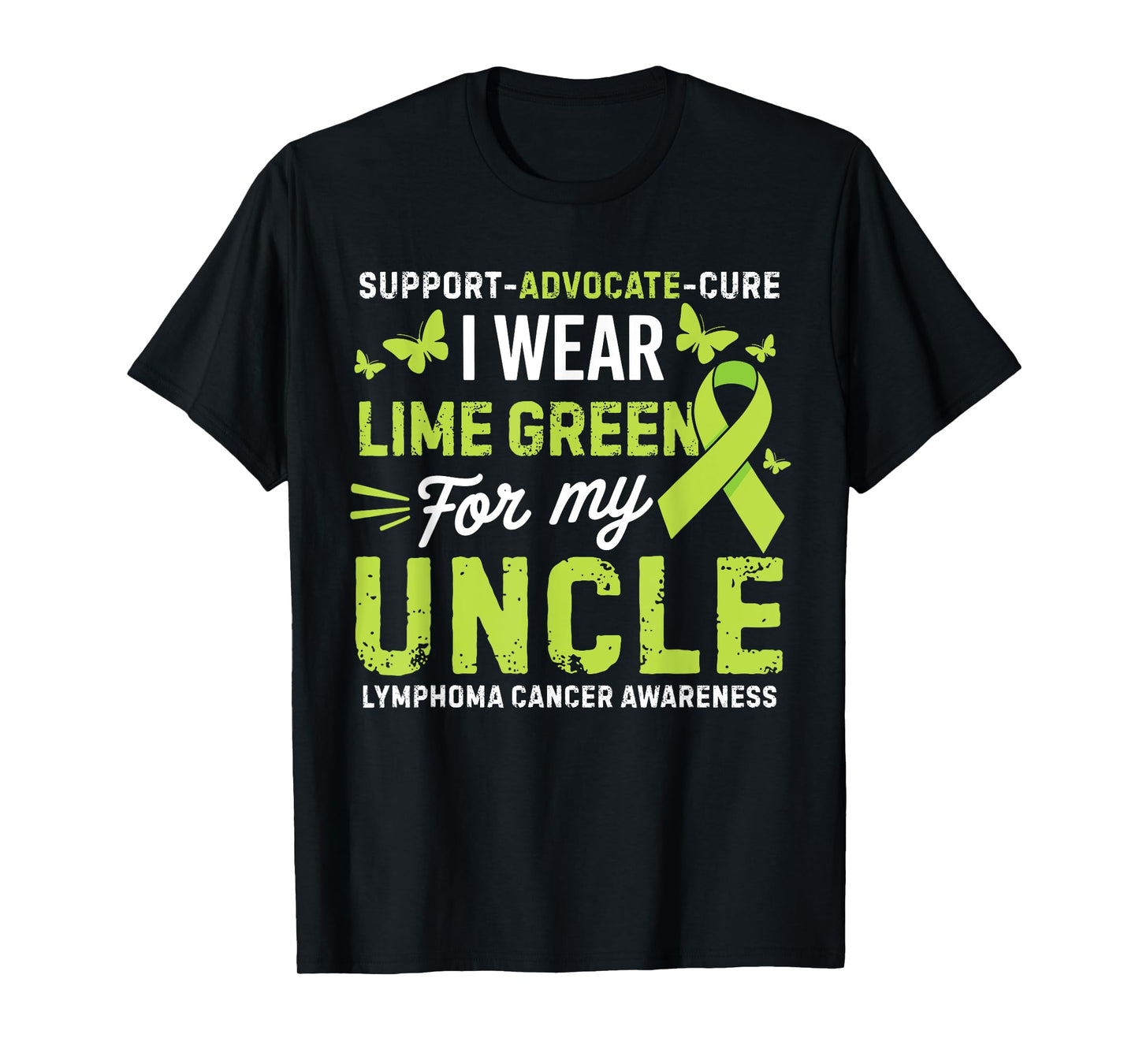 I Wear Lime Green for Uncle Lymphoma Cancer Awareness T-Shirt