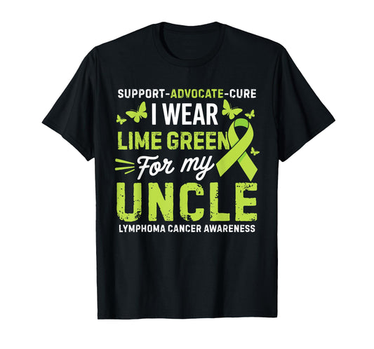I Wear Lime Green for Uncle Lymphoma Cancer Awareness T-Shirt