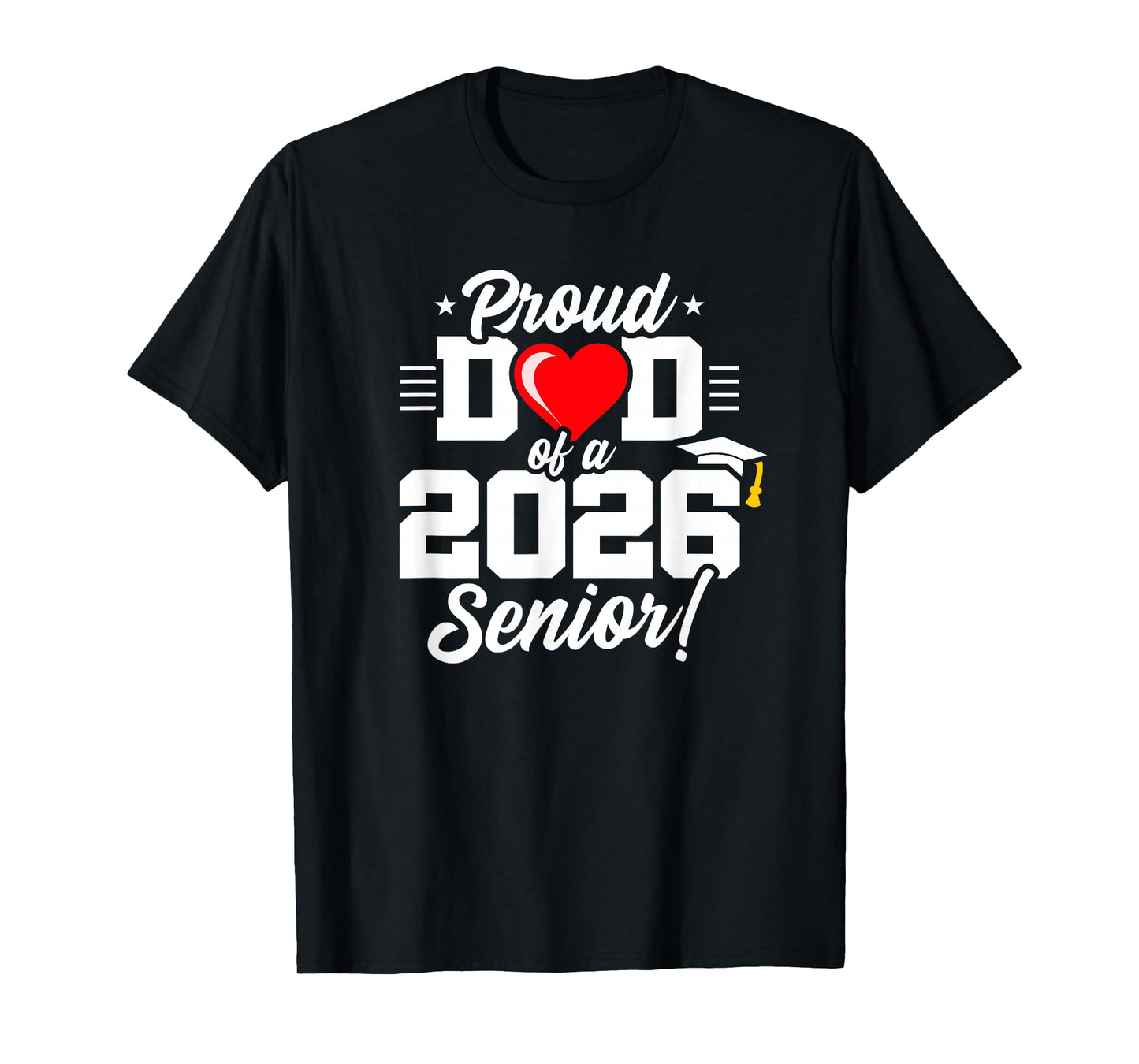 Class of 2026 - Senior Year - Proud Dad - Senior 2026 T-Shirt