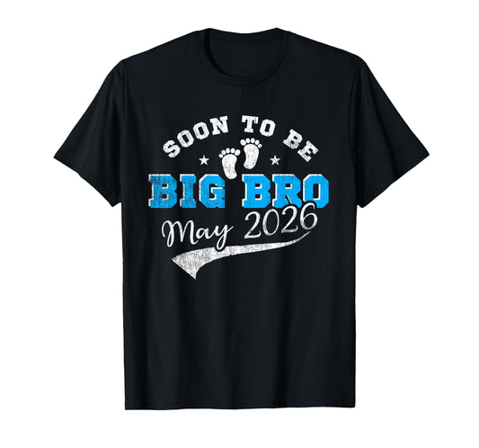 Soon to be Big Bro May 2026 Coming Big Brother in May T-Shirt
