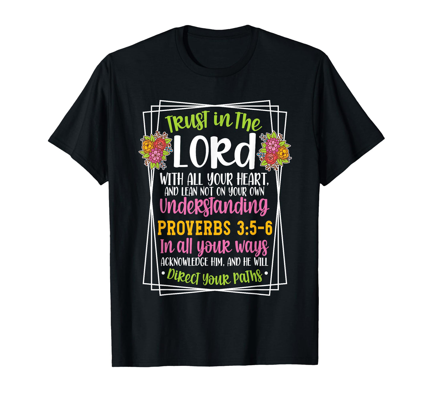 Proverbs 3:5-6 Bible Verse Religious Christian Men and Women T-Shirt