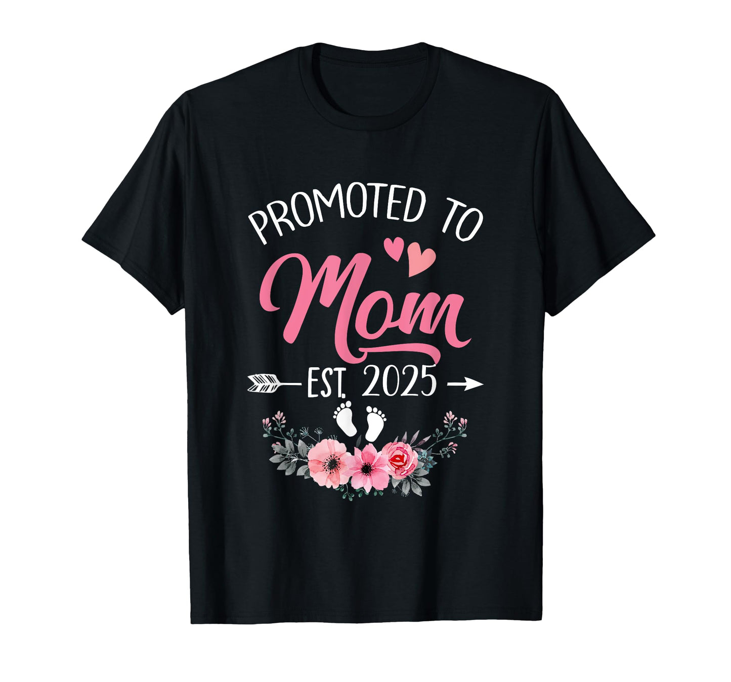 Promoted To Mom Est 2025 Mothers Day First Time T-Shirt