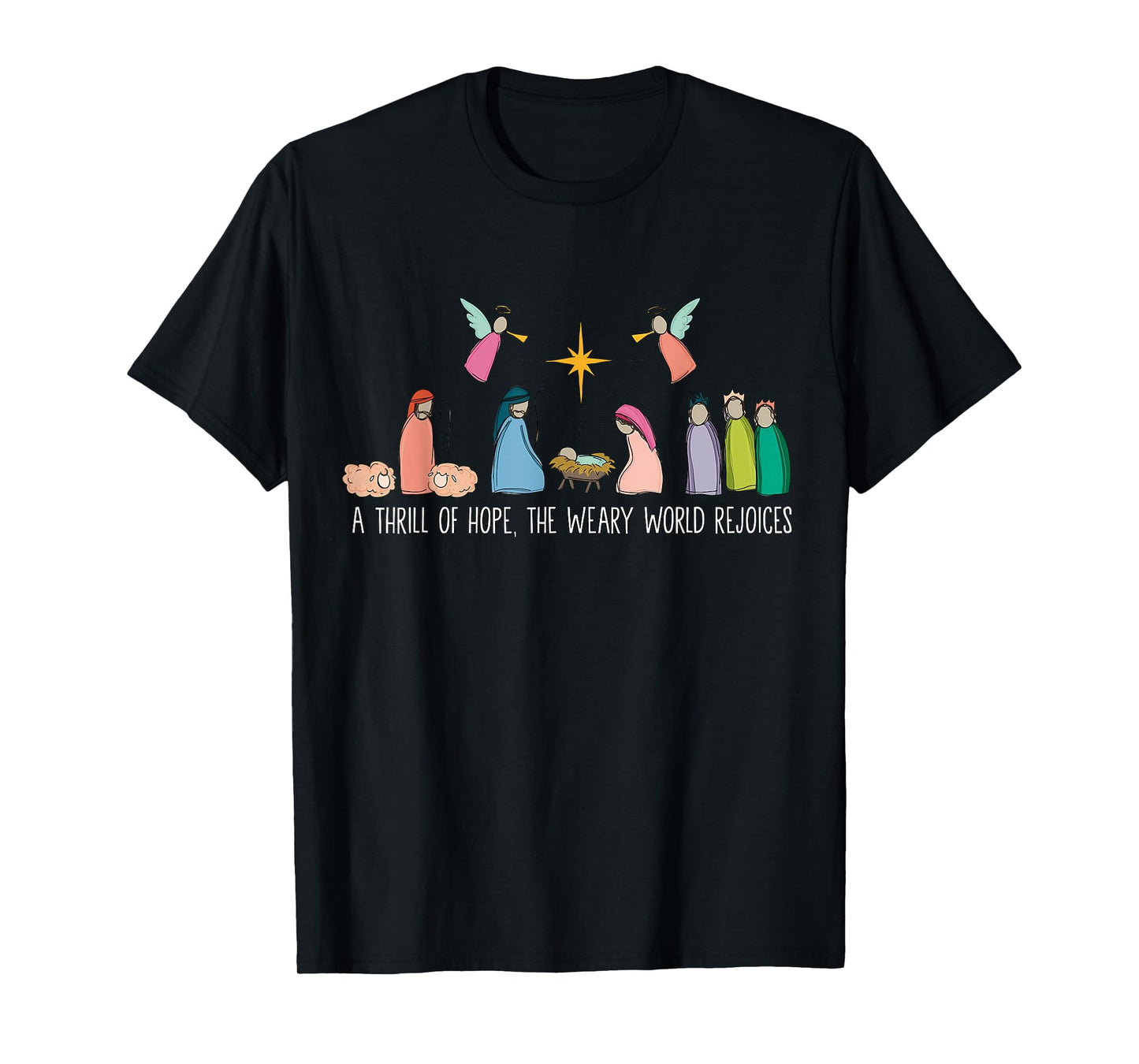 A Thrill of Hope Weary World Rejoices Nativity Christian T-Shirt