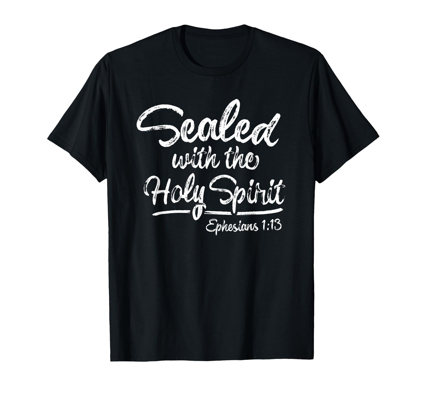 SEALED WITH THE HOLY SPIRIT T-Shirt
