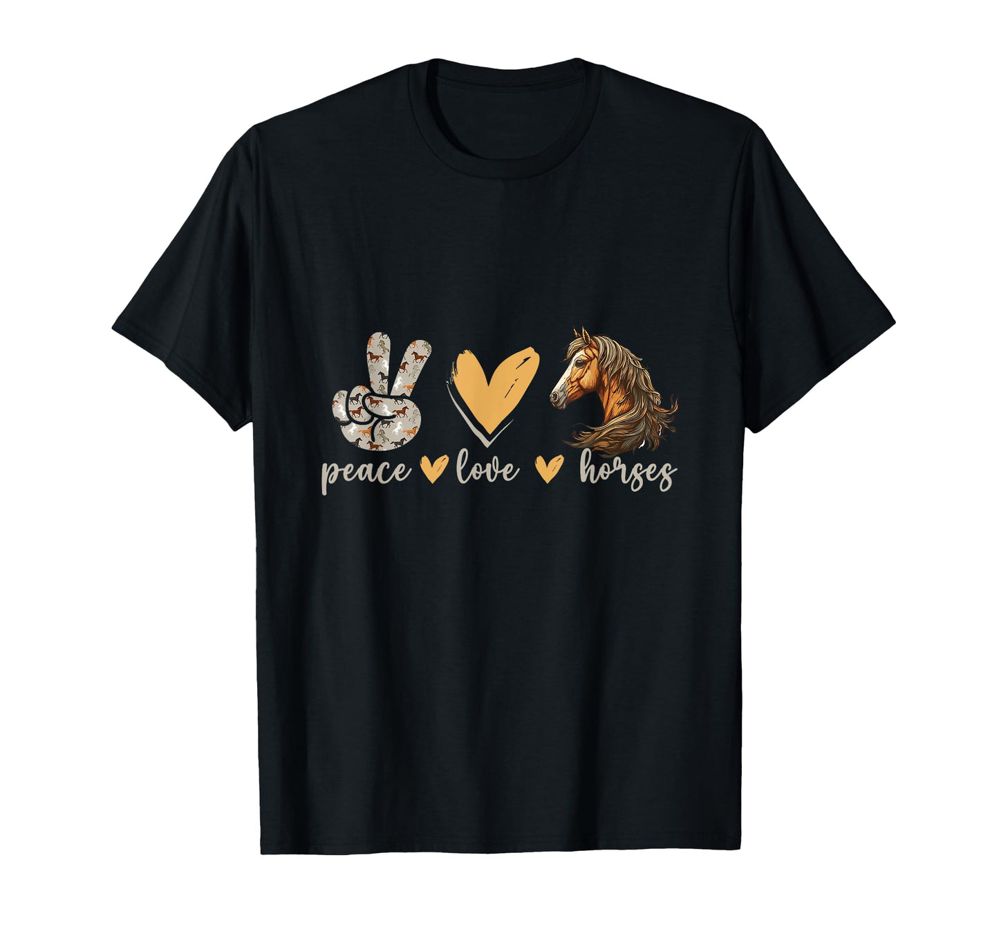 Peace Love Horses Girl I Love My Horses Equestrian Horseback T-Shirt