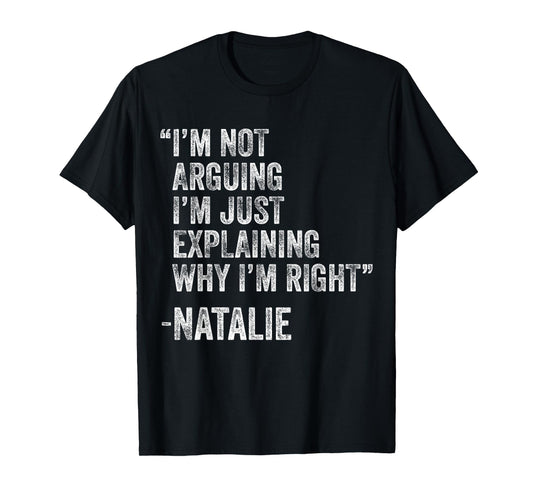 Natalie Quote Funny Birthday Custom Name Idea Engineer T-Shirt