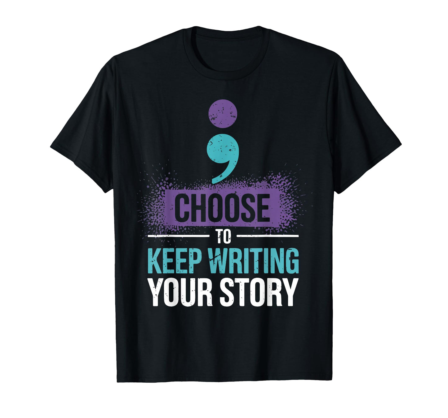 Choose to Keep Writing Your Story Inspirational Motivational T-Shirt