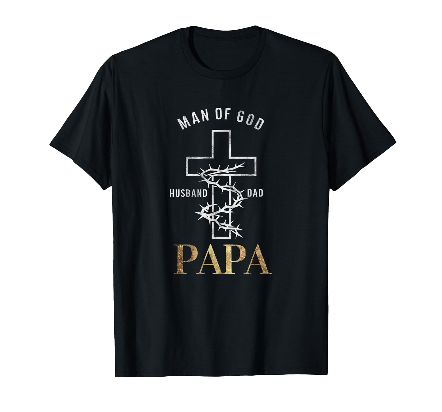 Christian Cross Fathers Day Papa Husband Dad God T-Shirt