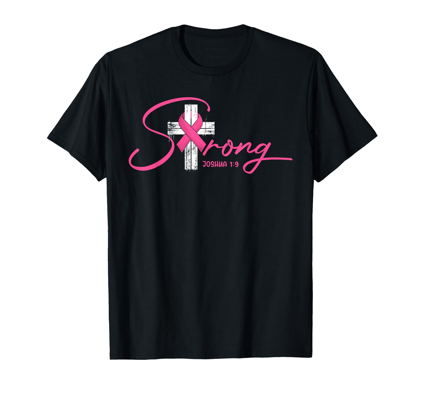 Strong Breast Cancer Awareness Month Christian Women Girls T-Shirt