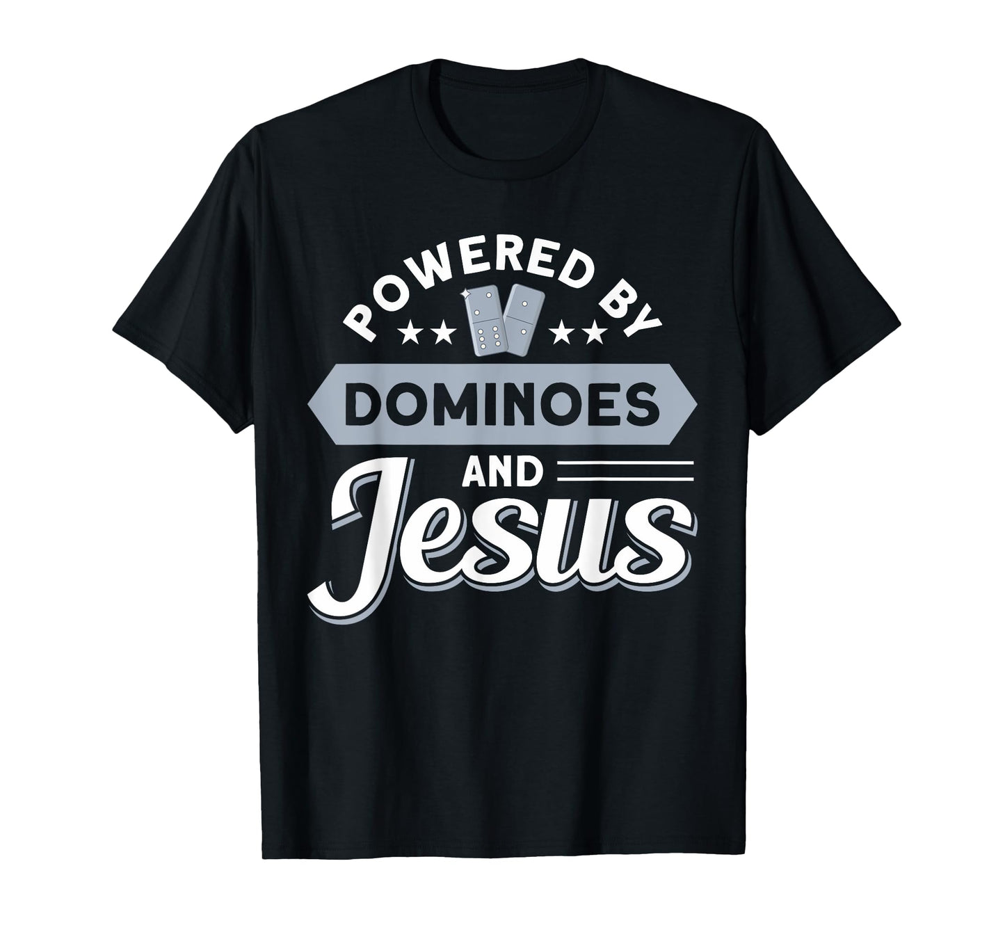 Gift Idea For Mexican Train & Play Domino Powered By Dominoes And Jesus Classic Dominoes T-Shirt