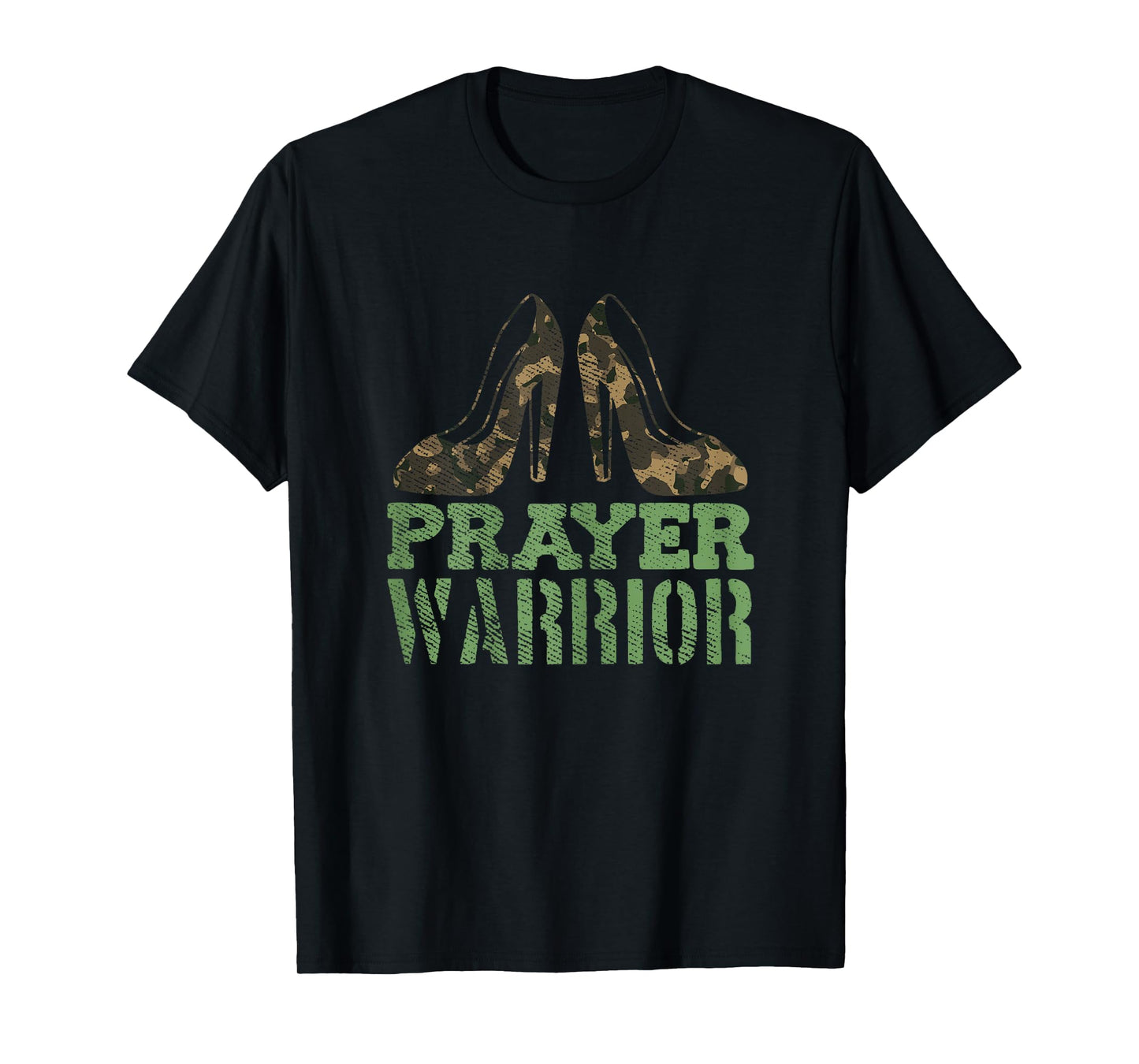 Prayer Warrior Christian Jesus Faith Religious Camo Heels T-Shirt