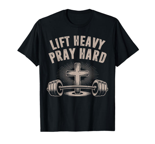 Men's Christian Workout Lift Heavy Pray Hard Jesus Gym Funny T-Shirt