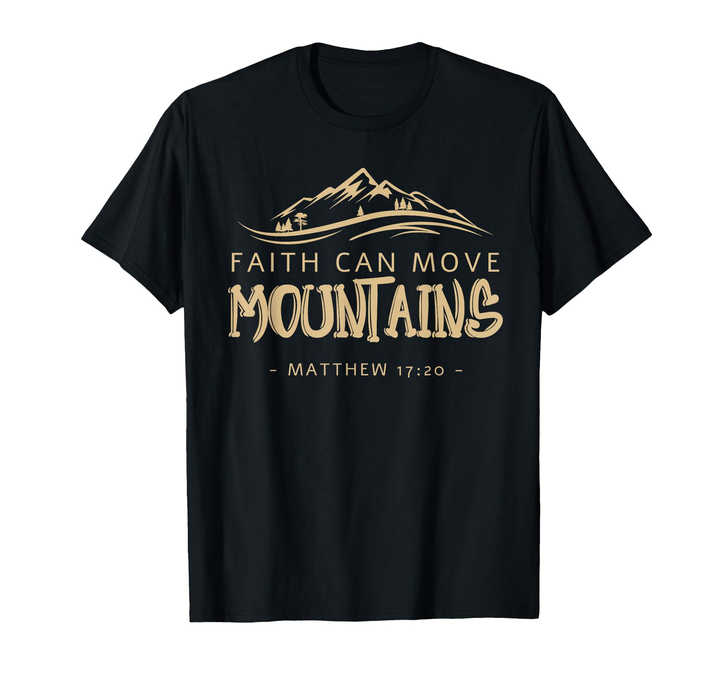 Glaube kann Berge versetzen 17:20 Christian Biblical T-Shirt