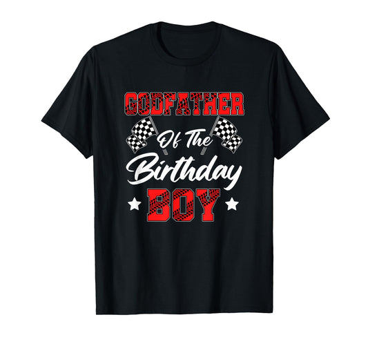 Race Car Godfather Of The Birthday Boy Racing Family Pit T-Shirt