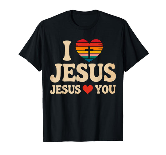I Love Jesus Jesus Loves You Christian Faith T-Shirt