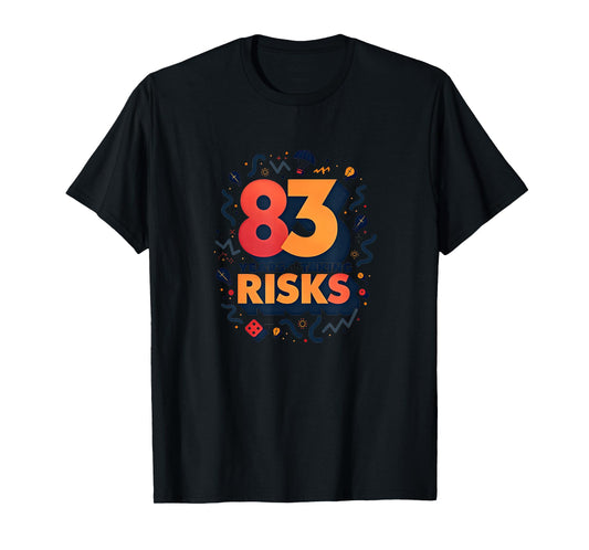 83 Years of Taking Risks Birthday Gift Celebration Print T-Shirt