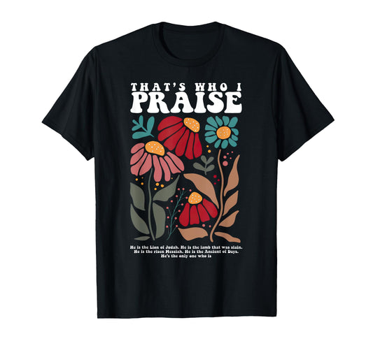 Brandon That's Who I Praise Jesus Christian Lake Merch T-Shirt