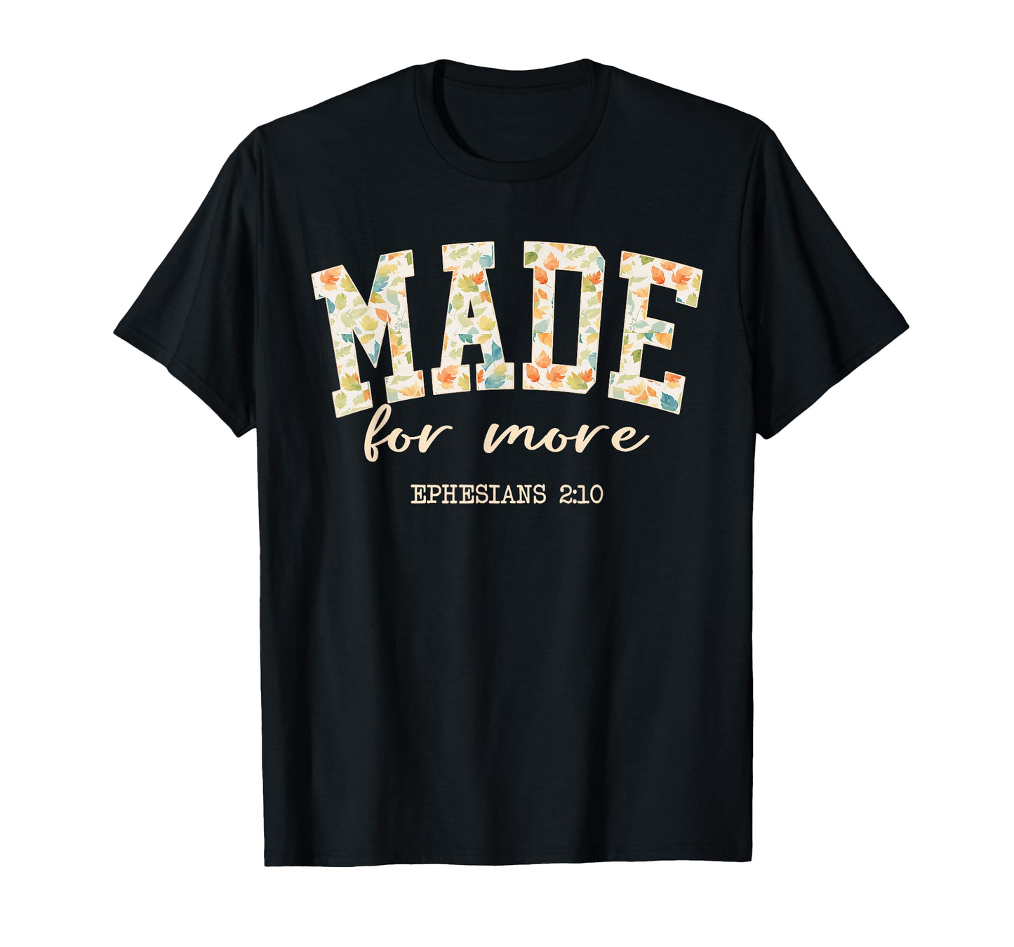 Vintage Made for More Ephesians 2:10 Christian Faith Gift T-Shirt