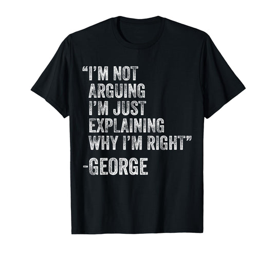 George Quote Funny Birthday Custom Name Idea Engineer T-Shirt