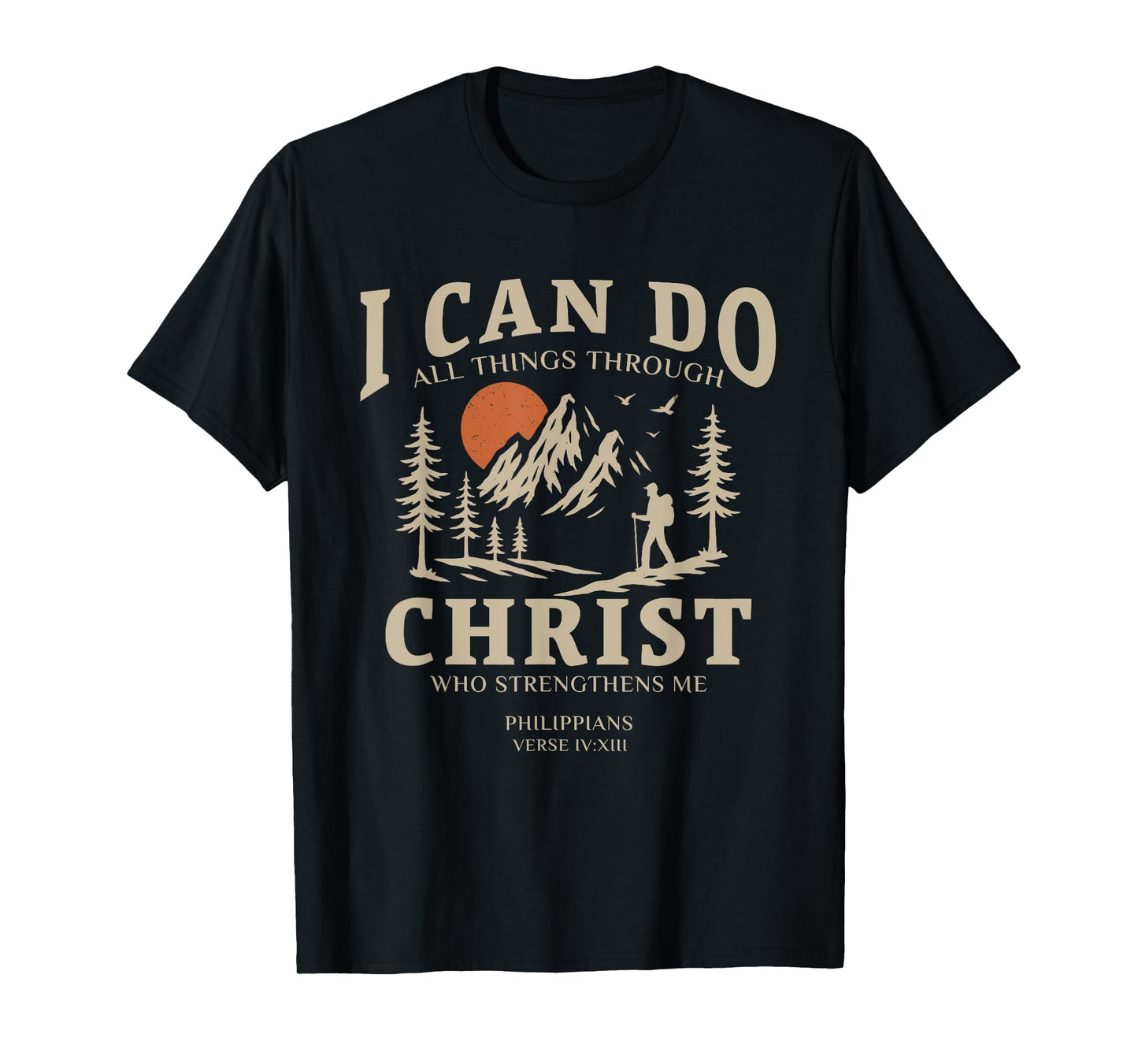 Through Christ Philippians Verse IV:XIII Design T-Shirt