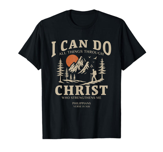 Through Christ Philippians Verse IV:XIII Design T-Shirt