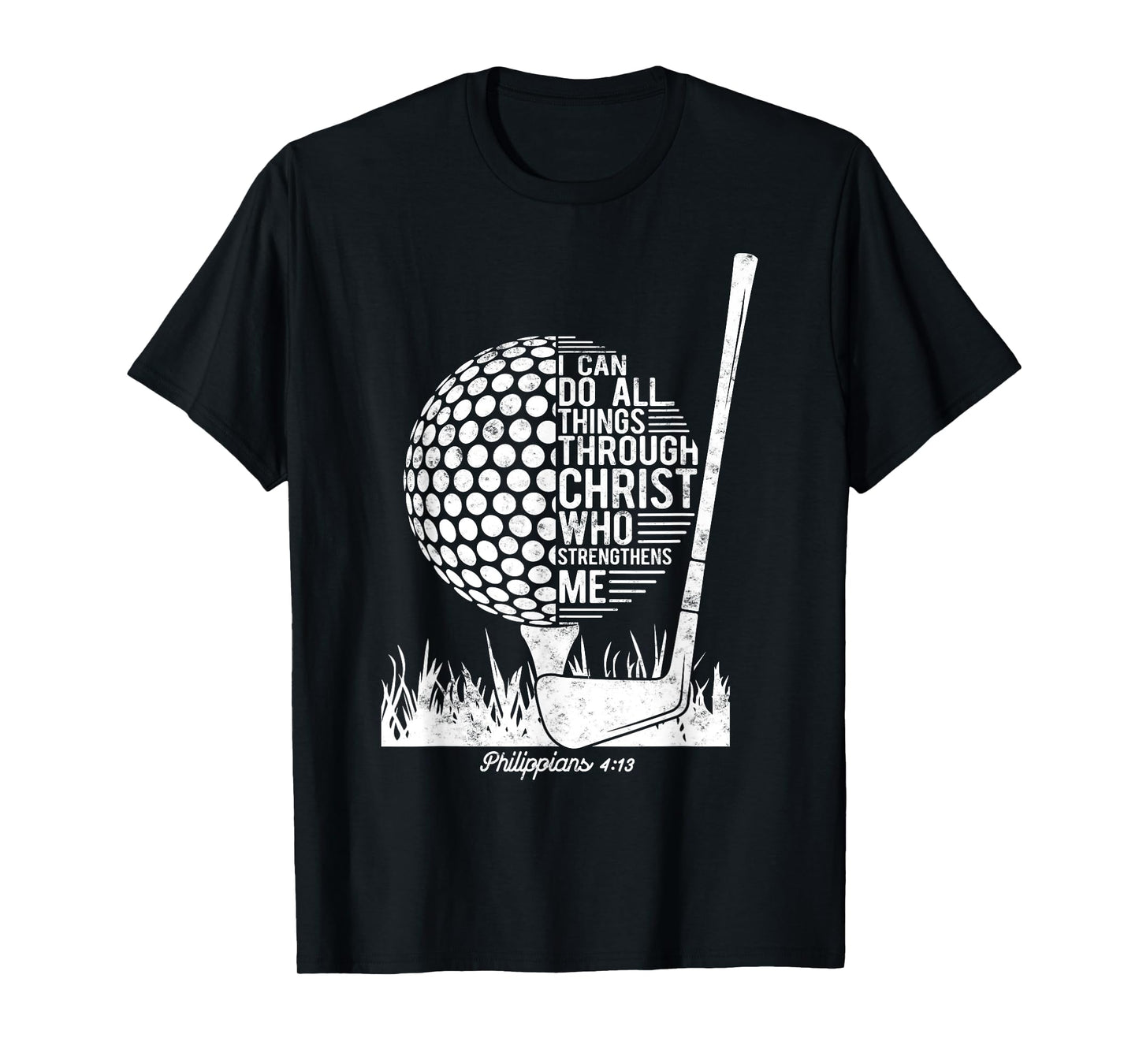 Christian Golf Plyer I Can Do All Things Philippians 4 13 T-Shirt