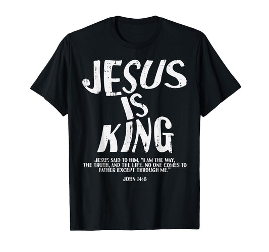 Christian Jesus Is King Religious Bible Verse God Men Women T-Shirt
