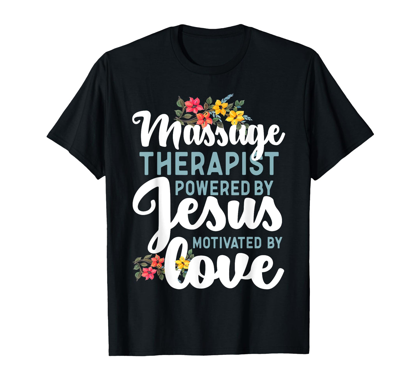 Licensed Massage Therapist Therapy Jesus Faith Massage T-Shirt