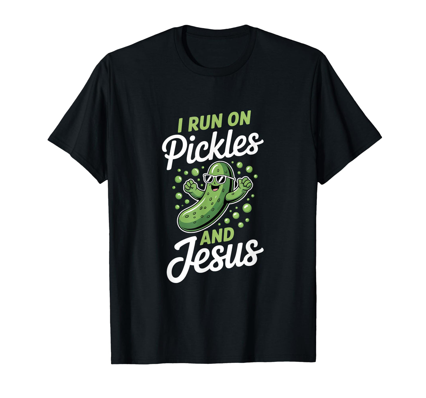 Funny Pickle Cucumber I Run on Pickles and Jesus T-Shirt