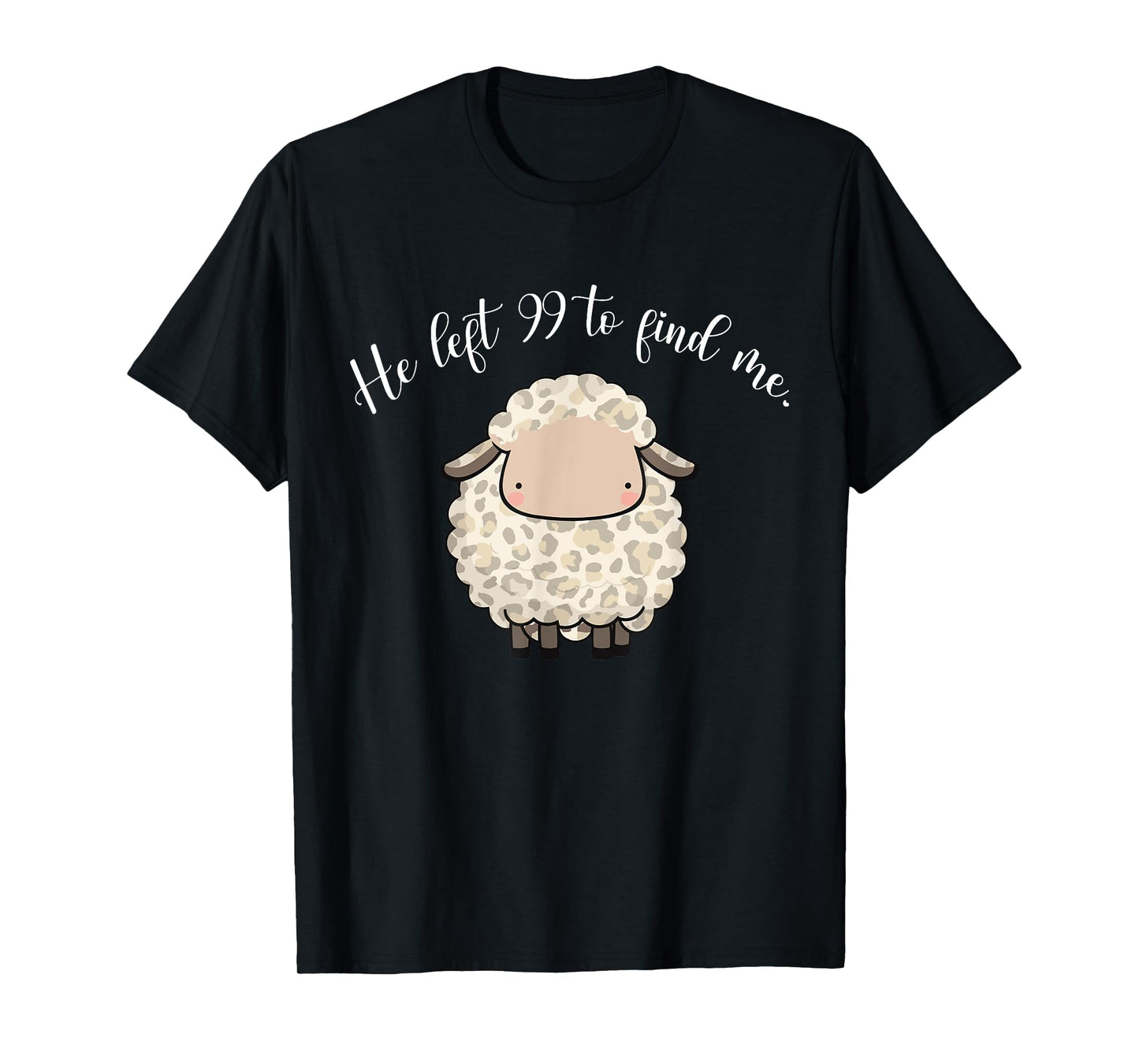 Jesus Apparel He Left The 99 To Find Me Lamb Christian Sheep T-Shirt
