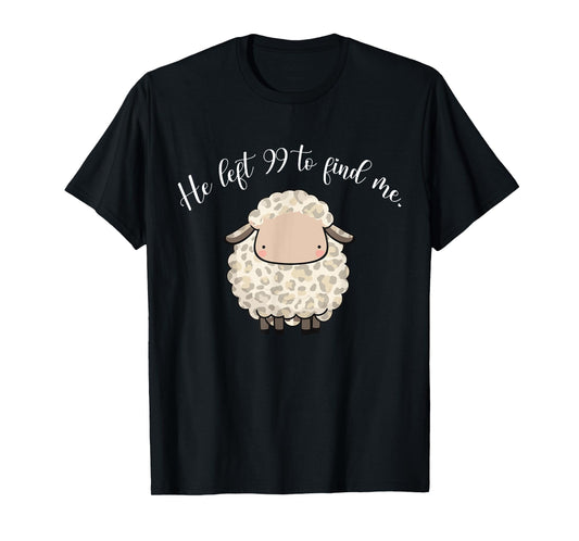 Jesus Apparel He Left The 99 To Find Me Lamb Christian Sheep T-Shirt