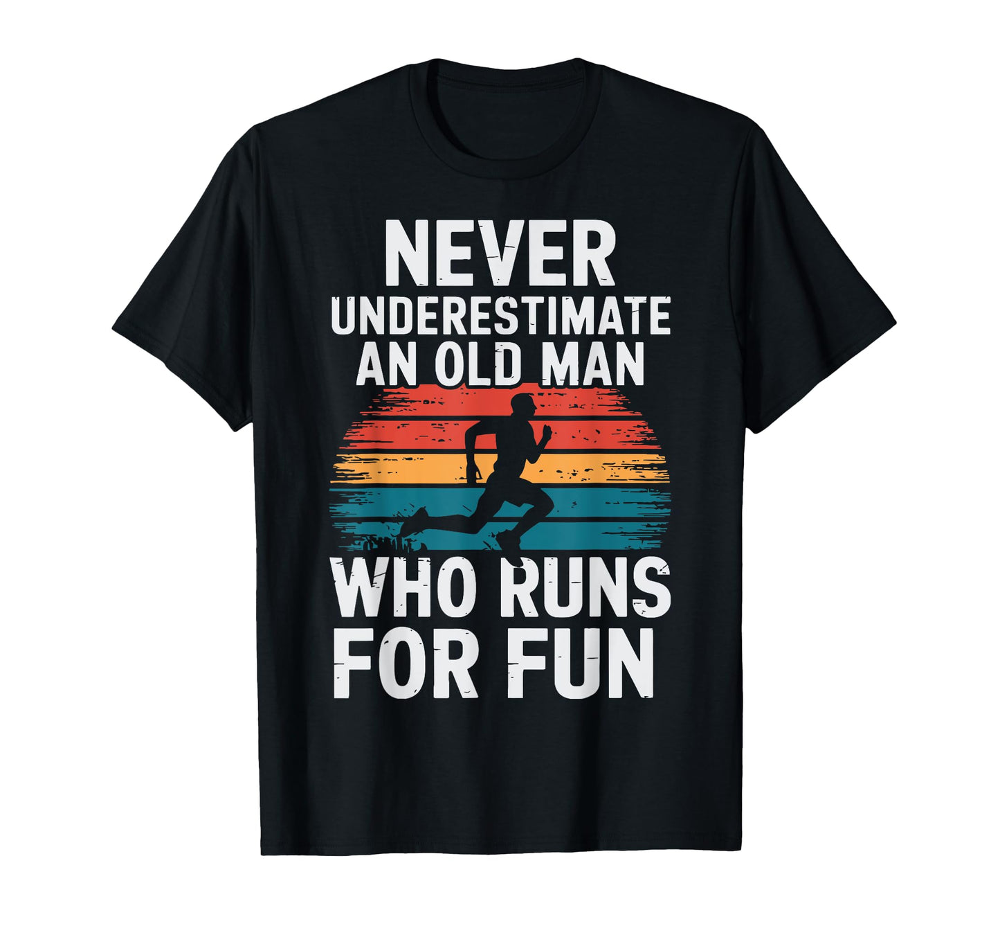 Old Man Running Humor Fitness Lover Funny Senior Runner T-Shirt