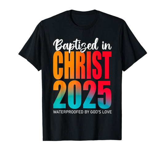 Baptized In Christ 2025 Celebration Faith Design Unisex-Kids Christian Baptism T-Shirt Black Small Modern Short Sleeve Crew Neck Cotton 80% Polyester 20%
