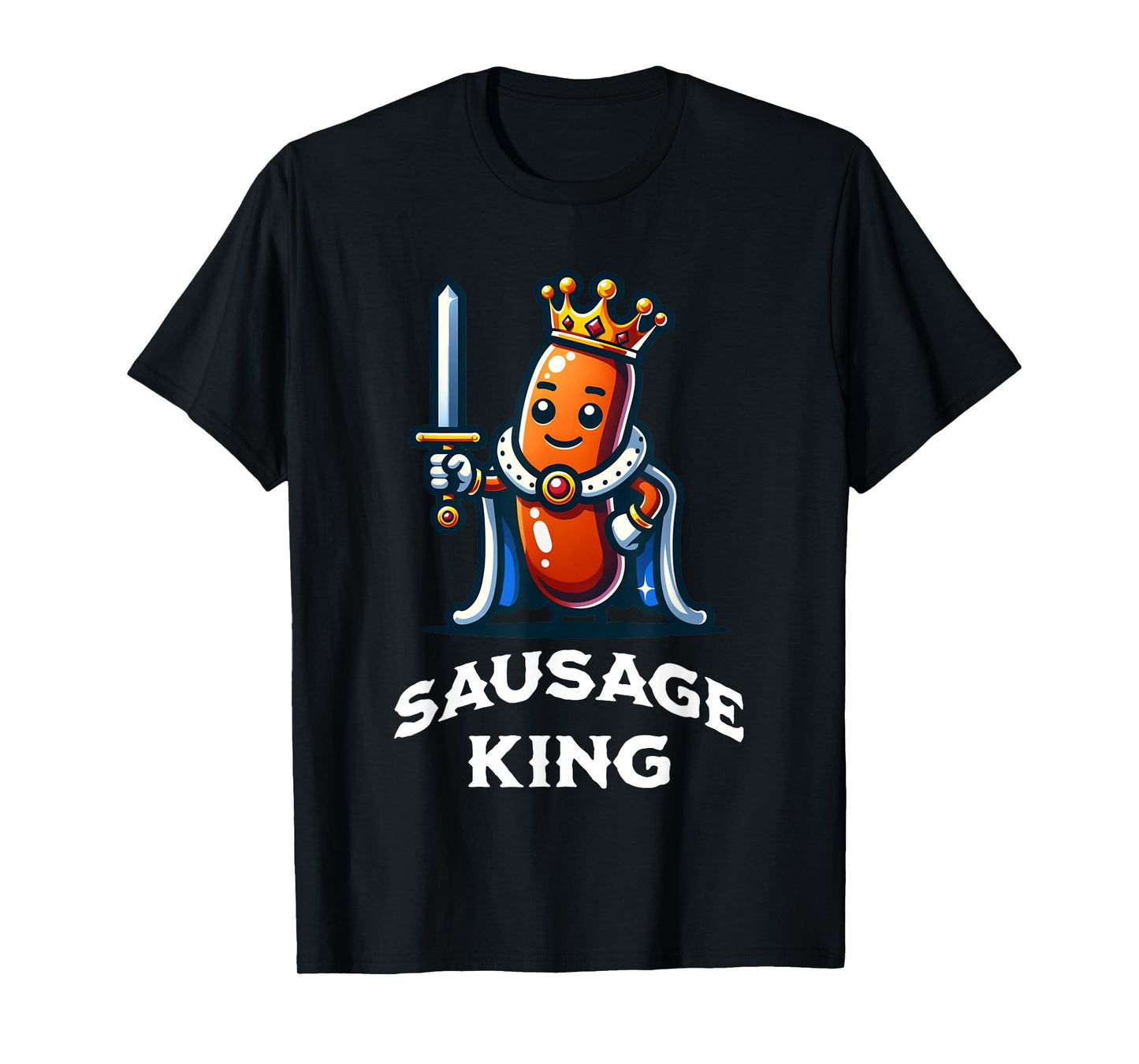 Sausage King Funny Quote Sausage Lover LGBTQ Pride Joke T-Shirt