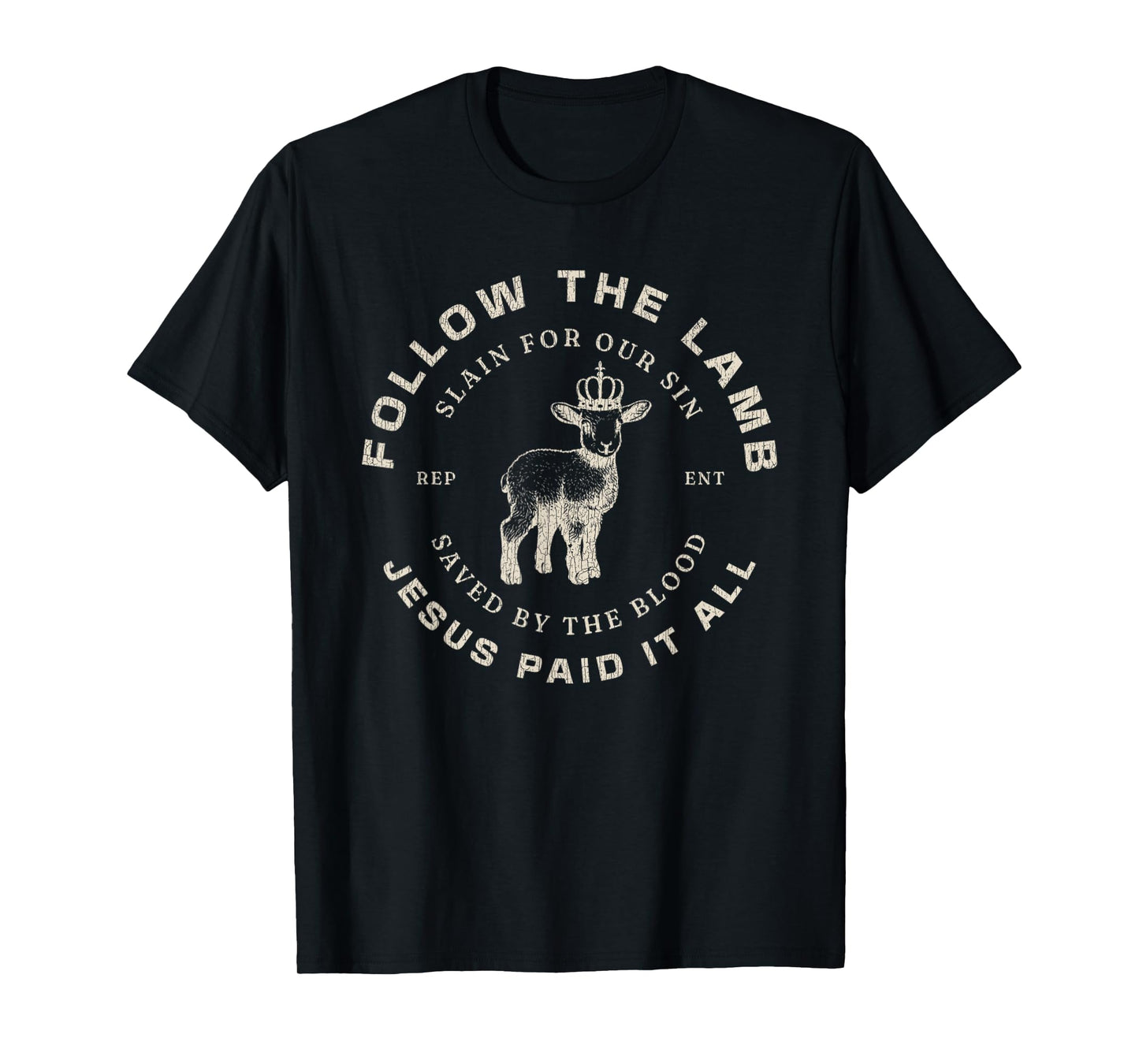 Vintage Follow The Lamb Jesus Paid It All Saved By The Blood T-Shirt