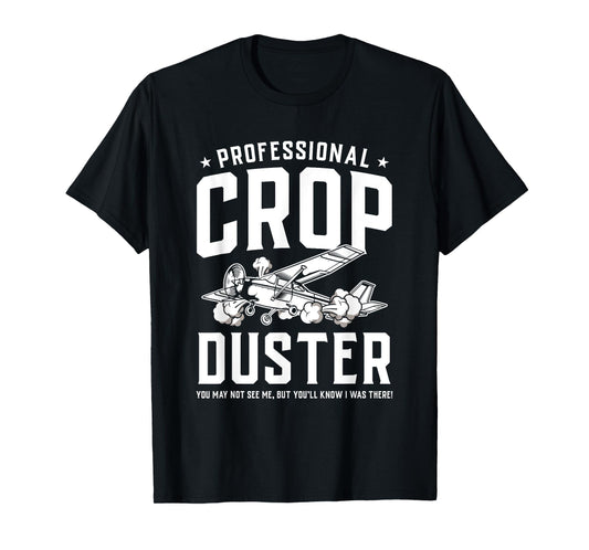 Mens Professional Crop Duster Funny Sarcastic Farting T-Shirt