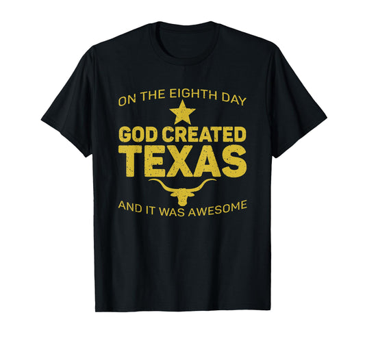 On The Eighth Day God Created Texas Jesus T-Shirt