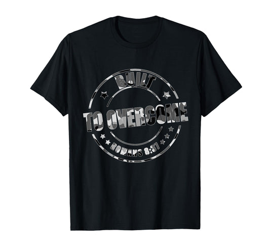 Built to Overcome Camo Gym Christian Faith Scripture Workout T-Shirt