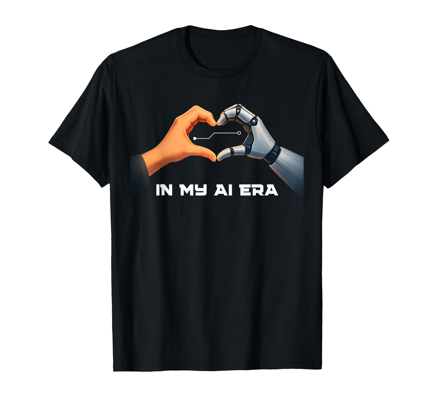 In My AI Era Technology AI Robotic Arms Heart Data Connect T-Shirt