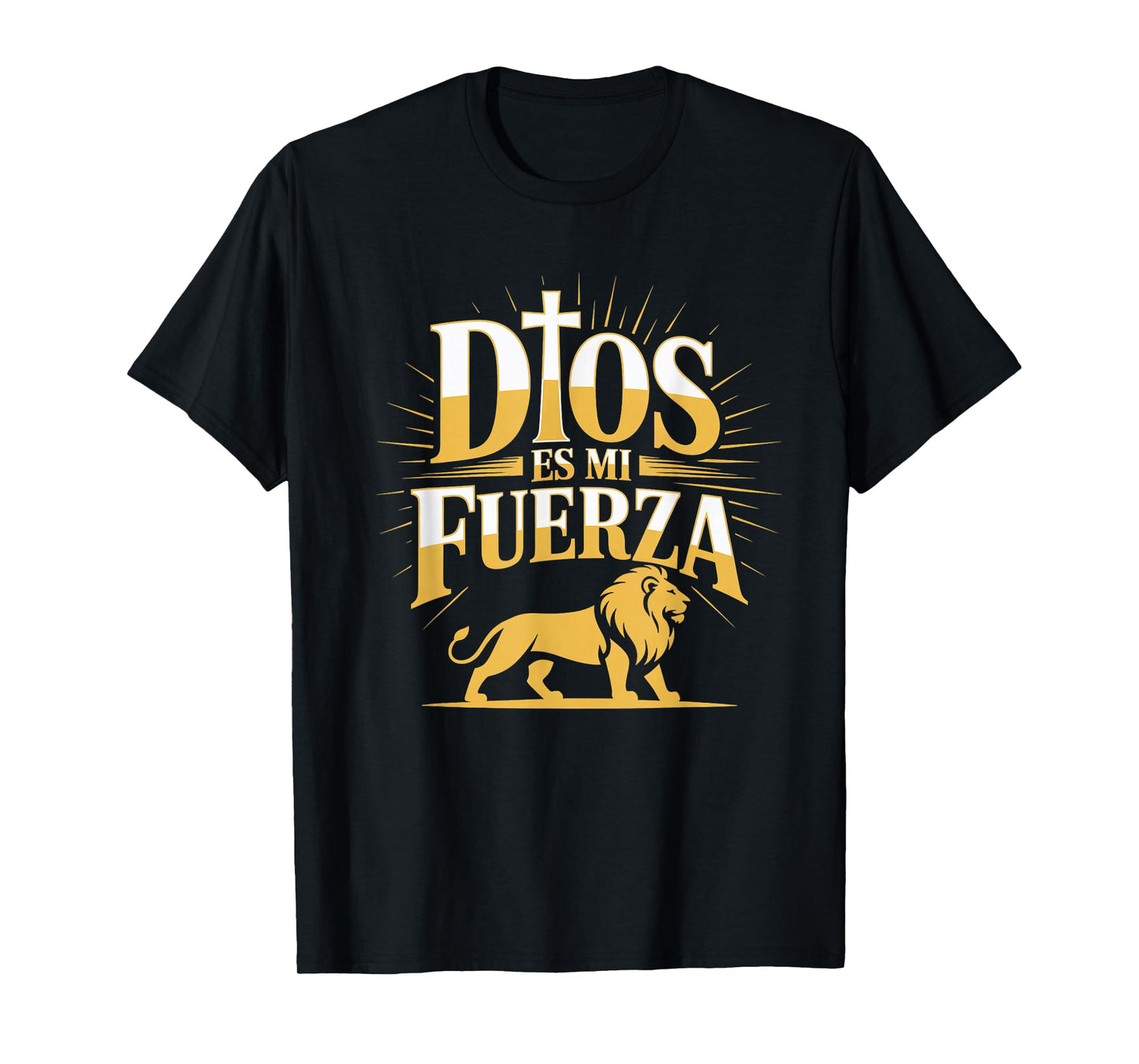 Dios ES Mi Fuerza Camiseta Cristiana Jesús Latino Hispano T-Shirt
