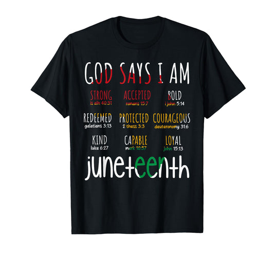 Juneteenth God Say I Am Bible Verse Religious Christian T-Shirt