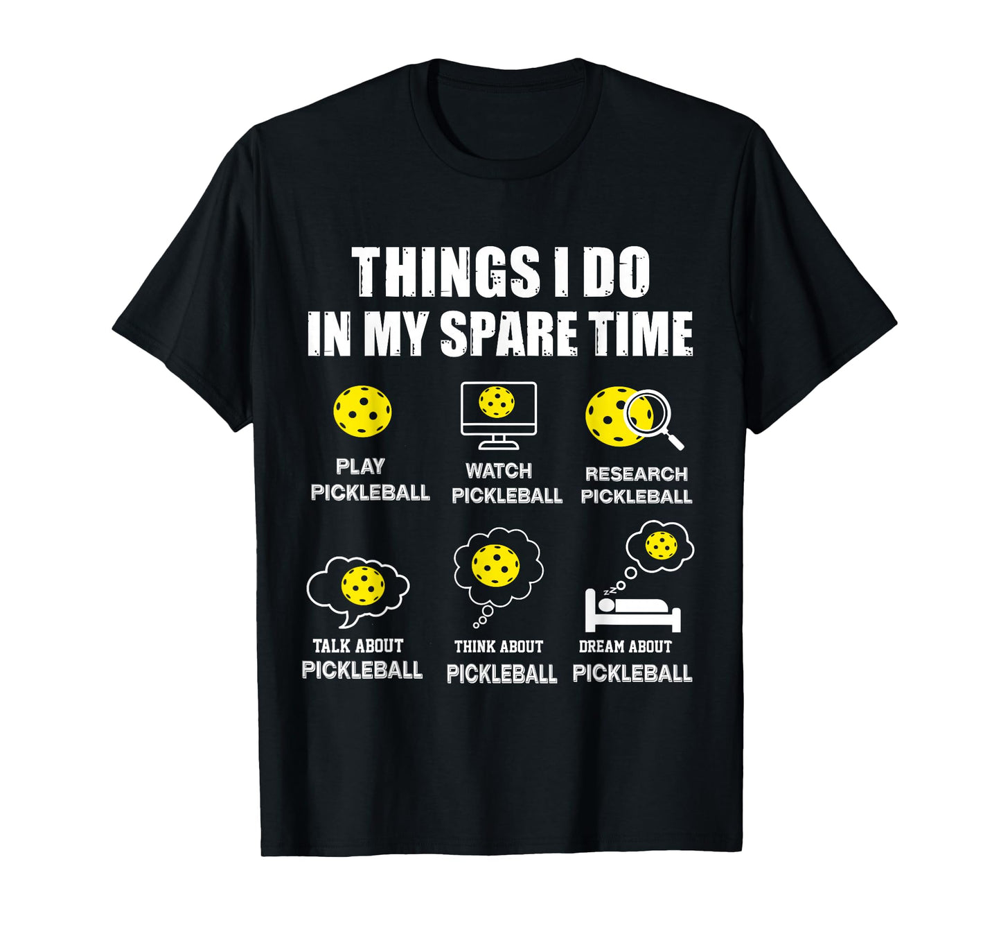pickleball Things I Do In My Spare Time, Funny Pickleball T-Shirt