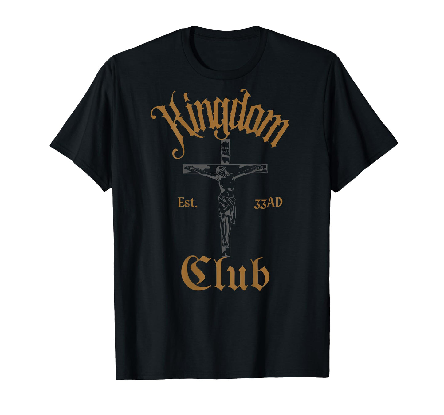 Kingdom Club Crucifix Christian Design T-Shirt