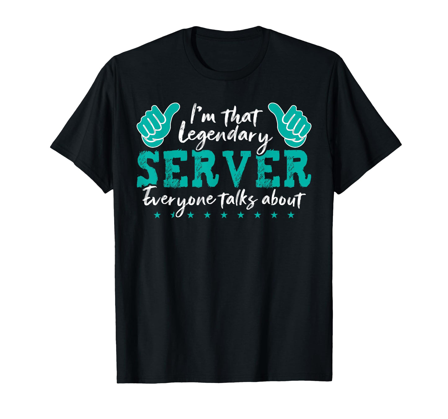 Funny Profession Quote Legendary Server T-Shirt