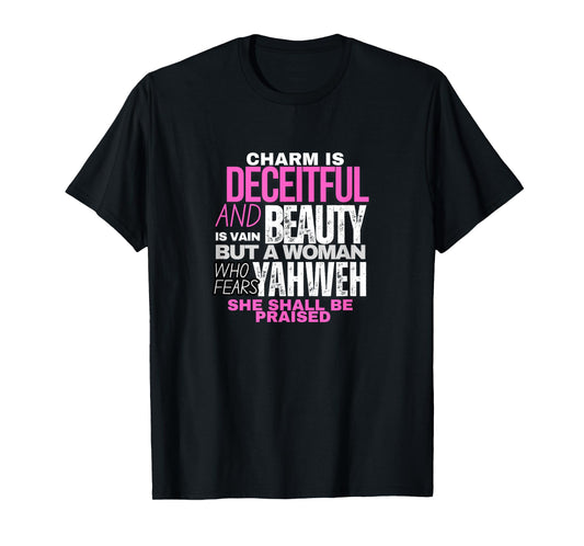 Charm and Beauty - Bible Verse Gifts or Women of Faith T-Shirt