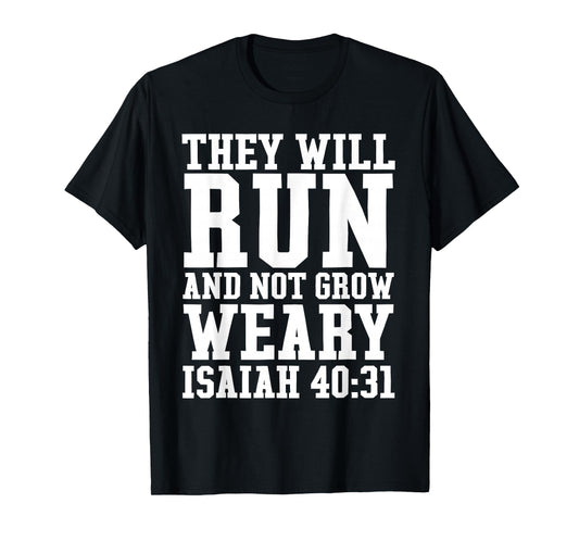 Isaiah 40:31 Run Bible Quote Christian Gym Running T-Shirt