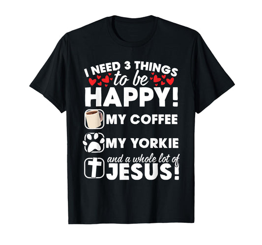 Jesus Coffee Yorkie Funny Christian Gift For Men Women T-Shirt