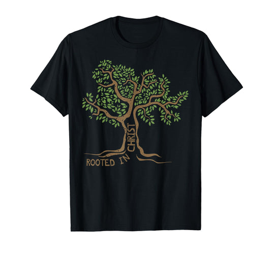 Rooted in Christ Jesus Tree Christian Faith Gift Idea T-Shirt