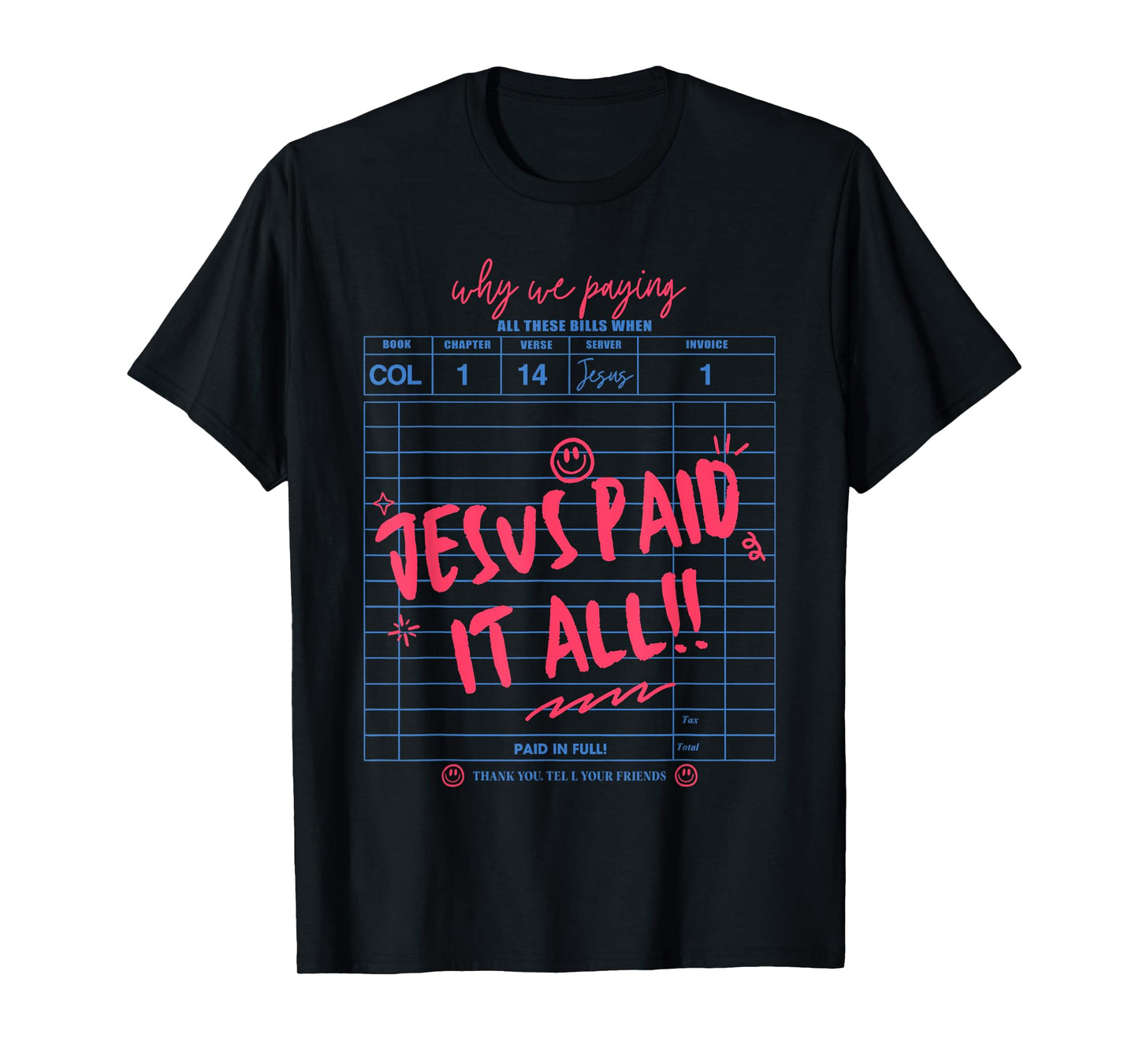 Jesus Paid It All Christian Jesus Bible Verse Women Men T-Shirt